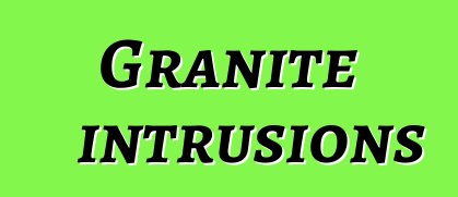 Granite intrusions