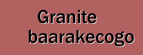 Granite baarakɛcogo