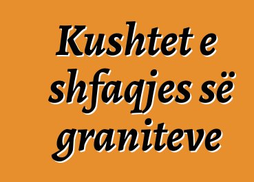 Kushtet e shfaqjes së graniteve