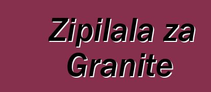 Zipilala za Granite