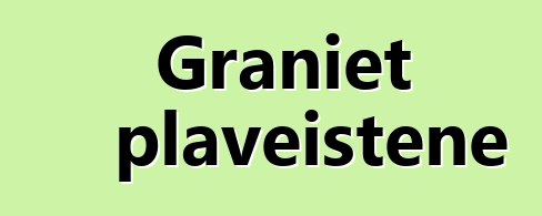 Graniet plaveistene