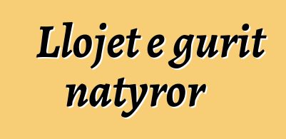 Llojet e gurit natyror