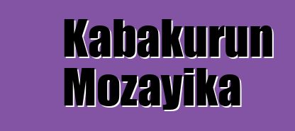 Kabakurun Mozayika