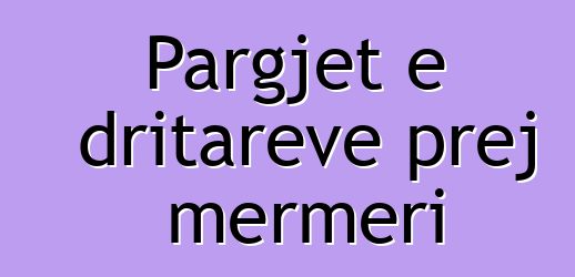 Pargjet e dritareve prej mermeri