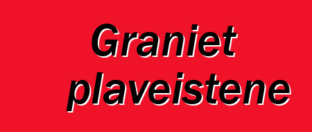 Graniet plaveistene