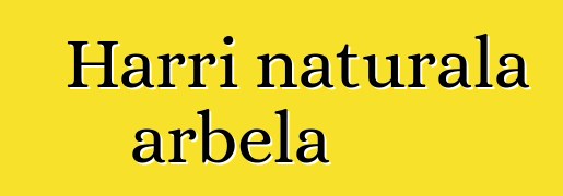 Harri naturala arbela