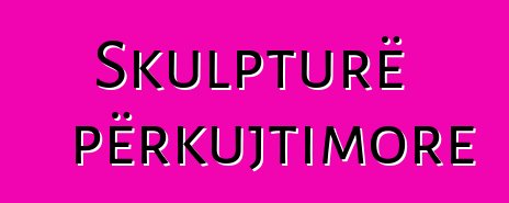 Skulpturë përkujtimore