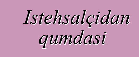 İstehsalçıdan qumdaşı