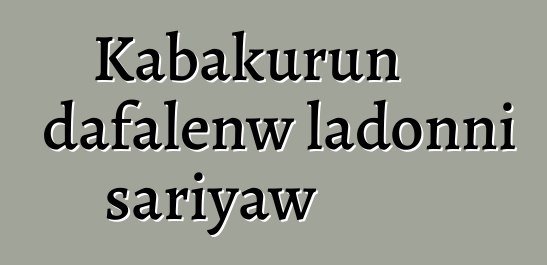 Kabakurun dafalenw ladonni sariyaw