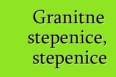 Granitne stepenice, stepenice