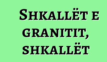 Shkallët e granitit, shkallët