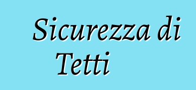 Sicurezza di Tetti