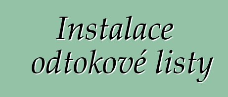 Instalace odtokové lišty