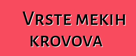 Vrste mekih krovova