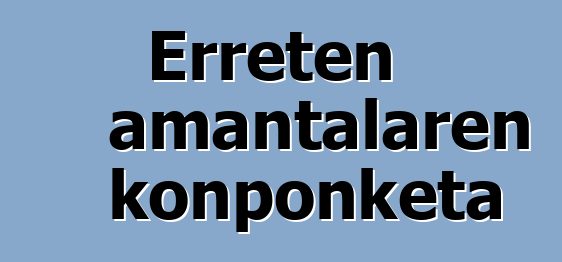 Erreten amantalaren konponketa