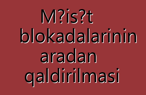 Məişət blokadalarının aradan qaldırılması