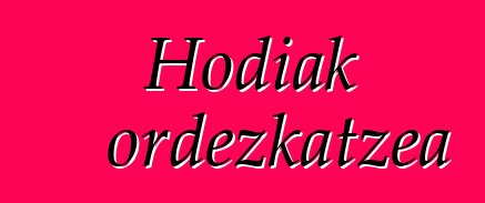 Hodiak ordezkatzea