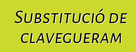 Substitució de clavegueram