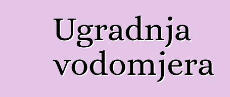 Ugradnja vodomjera