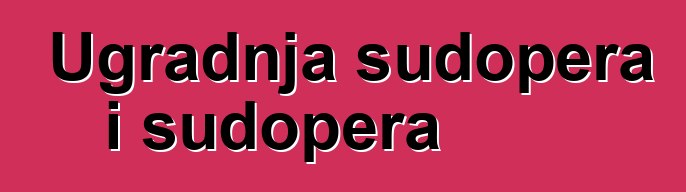 Ugradnja sudopera i sudopera